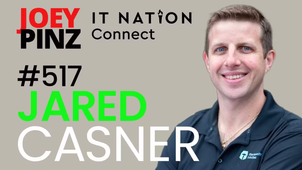 #517 ITNation: Jared Casner From Rugby to Compliance: Insights on Leadership & Mindset