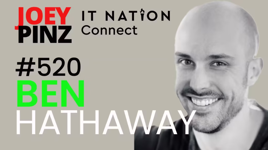 #520 ITNation: Ben Hathaway- Protecting Businesses: Shielding Email with Zero Trust