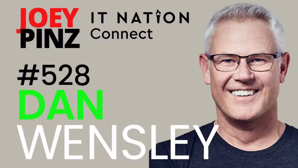 #528 ITNation: Dan Wensley- Finding Balance: Boating, AI, and MSP Growth