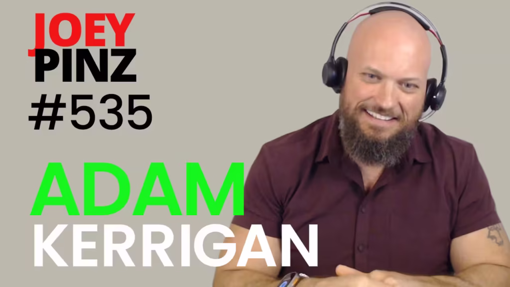 #535 Adam Kerrigan: Breaking Limits: Adam Kerrigan’s Journey in Strength and Business